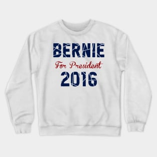 Bernie Sanders 2016 Crewneck Sweatshirt